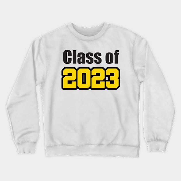 Class of 2023 black gold Crewneck Sweatshirt by BehindTheChamp